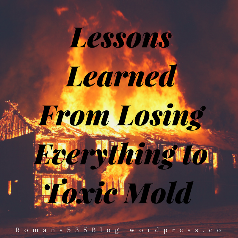 Lessons Learned From Losing Everything to Toxic Mold